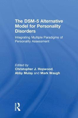 The DSM-5 Alternative Model for Personality Disorders 1