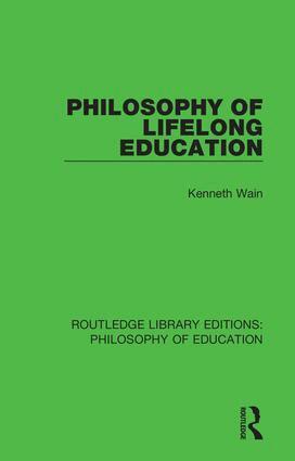 Kenneth Wain - Philosophy of Lifelong Education, Häftad