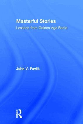 John V Pavlik - Masterful Stories, Inbunden