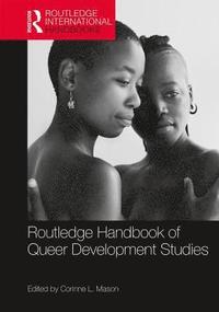 bokomslag Routledge Handbook of Queer Development Studies