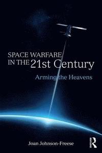 bokomslag Space Warfare in the 21st Century