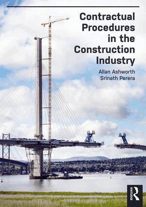 Allan Ashworth, Srinath Perera - Contractual Procedures in the Construction Industry, Häftad