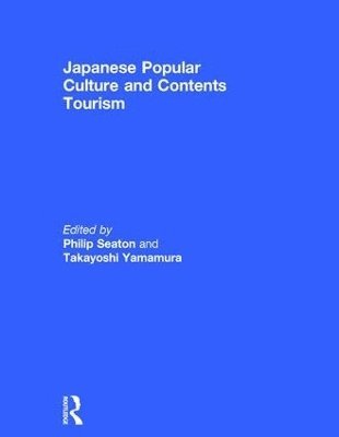 Japanese Popular Culture and Contents Tourism 1