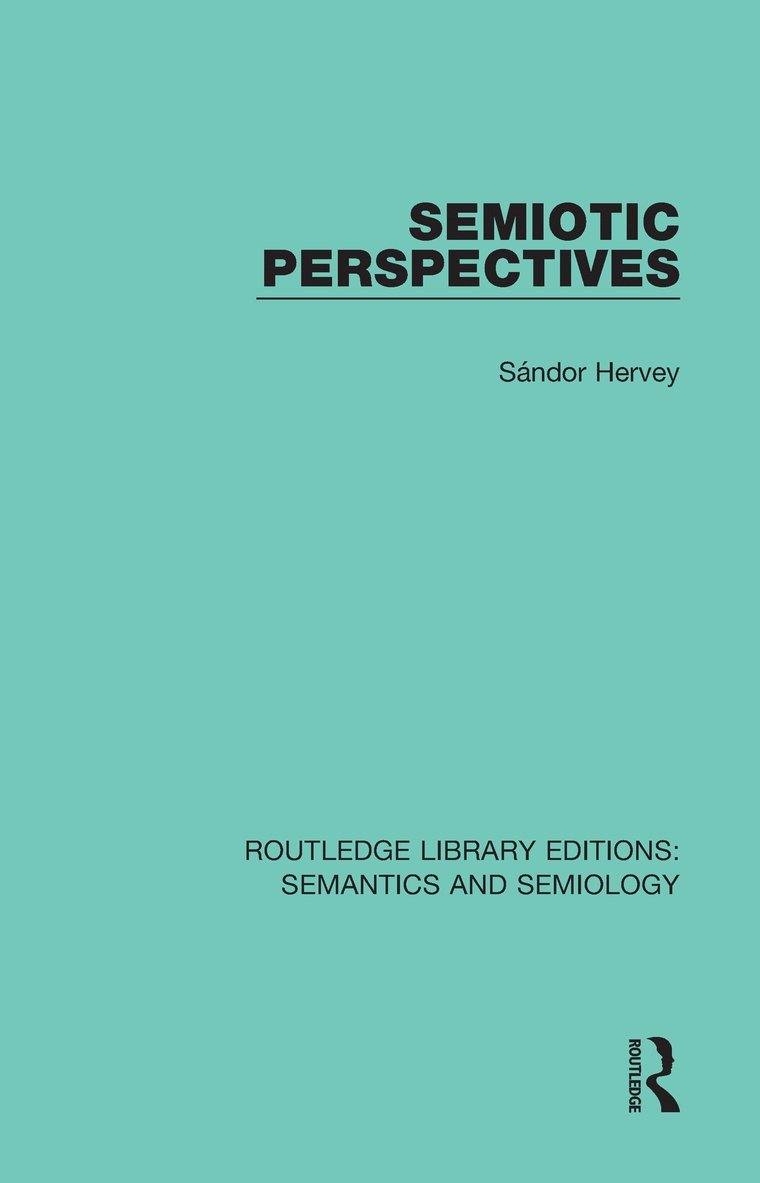 Sándor Hervey, Sandor Hervey - Semiotic Perspectives, Inbunden