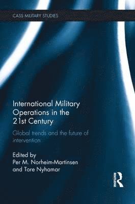 International Military Operations in the 21st Century 1