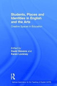 bokomslag Students, Places and Identities in English and the Arts