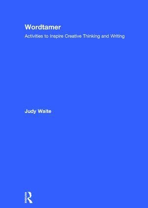 Judy Waite, UK.) Waite, Judy (University of Winchester - Wordtamer, Inbunden