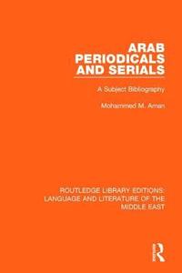 bokomslag Arab Periodicals and Serials