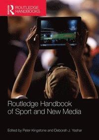 bokomslag Routledge Handbook of Sport and New Media