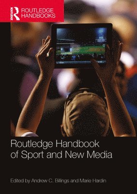 bokomslag Routledge Handbook of Sport and New Media