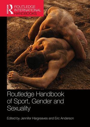 Jennifer Hargreaves, Eric Anderson - Routledge Handbook of Sport, Gender and Sexuality, Häftad