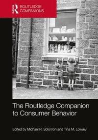 bokomslag The Routledge Companion to Consumer Behavior
