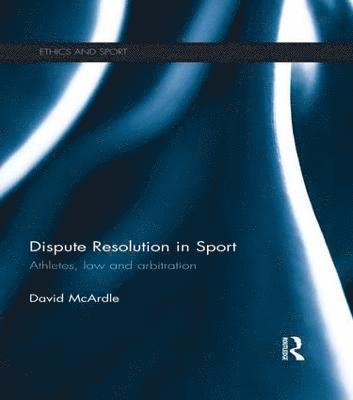 Dispute Resolution in Sport 1