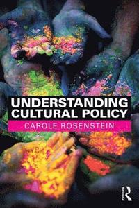 bokomslag Rosenstein, C: Understanding Cultural Policy