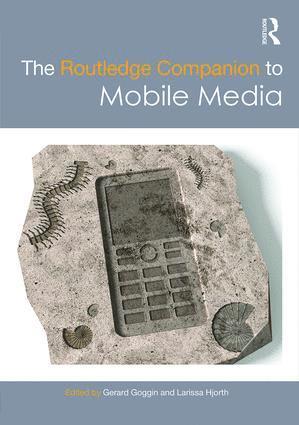 Gerard Goggin, Larissa Hjorth, Australia) Goggin, Gerard (University of Sydney, Australia) Hjorth, Larissa (RMIT University - Routledge Companion to Mobile Media, Häftad
