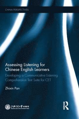 Assessing Listening for Chinese English Learners 1