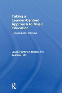 bokomslag Taking a Learner-Centred Approach to Music Education