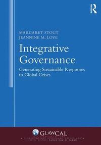 bokomslag Integrative Governance: Generating Sustainable Responses to Global Crises