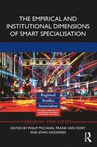 bokomslag The Empirical and Institutional Dimensions of Smart Specialisation