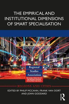 Philip McCann, Frank van Oort, John Goddard - Empirical and Institutional Dimensions of Smart Specialisation, Inbunden