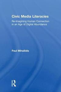bokomslag Civic Media Literacies