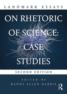 Landmark Essays on Rhetoric of Science: Case Studies 1