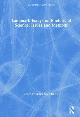 bokomslag Landmark Essays on Rhetoric of Science: Issues and Methods