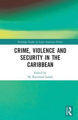 Crime, Violence and Security in the Caribbean