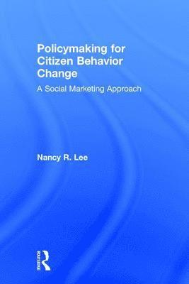 Policymaking for Citizen Behavior Change 1