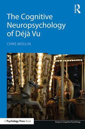 Chris Moulin - Cognitive Neuropsychology of Déjà Vu, Häftad