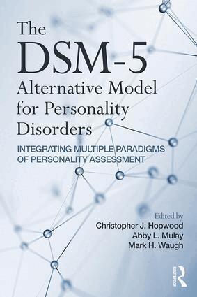 Christopher J. Hopwood, Abby Mulay, Mark Waugh - DSM-5 Alternative Model for Personality Disorders, Häftad