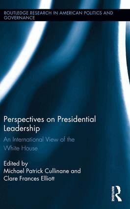 Michael Patrick Cullinane, Clare Frances Elliott - Perspectives on Presidential Leadership, Häftad