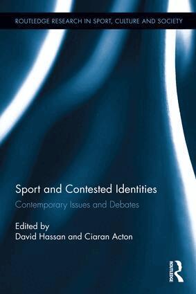 David Hassan, Ciaran Acton - Sport and Contested Identities, Inbunden