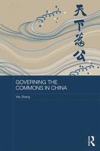 bokomslag Governing the Commons in China