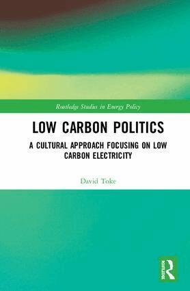 David Toke - Low Carbon Politics, Inbunden