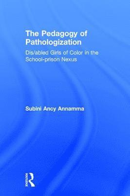 The Pedagogy of Pathologization 1