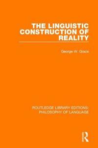 bokomslag The Linguistic Construction of Reality