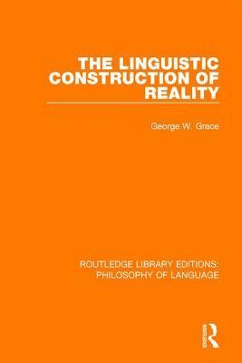 The Linguistic Construction of Reality 1