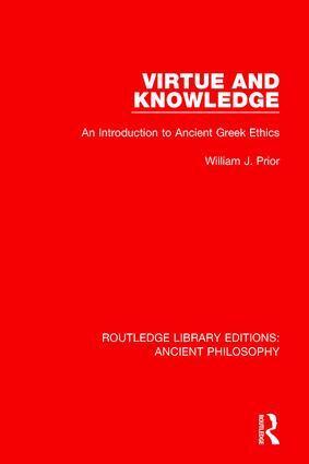 William J. Prior - Virtue and Knowledge, Inbunden