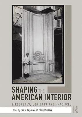Shaping the American Interior 1