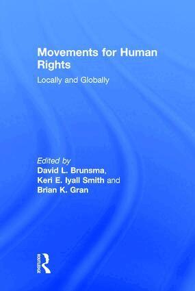 David L. Brunsma, Keri Iyall Smith, Brian Gran - Movements for Human Rights, Inbunden