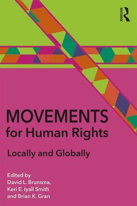 David L. Brunsma, Keri Iyall Smith, Brian Gran - Movements for Human Rights, Häftad