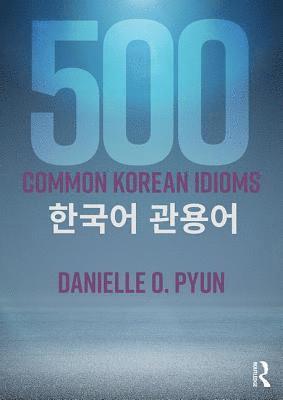 bokomslag 500 Common Korean Idioms