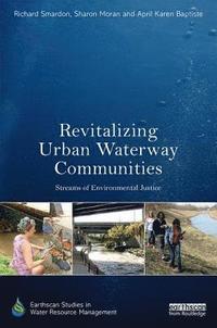 bokomslag Revitalizing Urban Waterway Communities