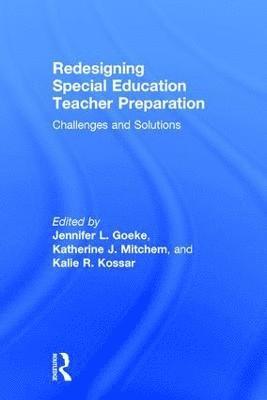 Redesigning Special Education Teacher Preparation 1
