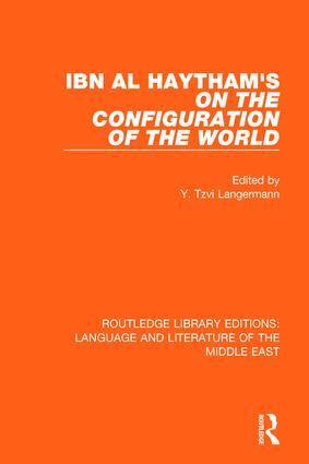 Y. Tzvi Langermann - Ibn al-Haytham's On the Configuration of the World, Inbunden