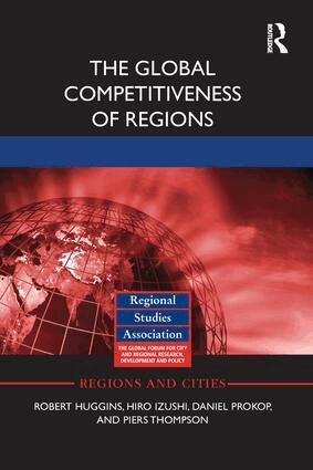 Robert Huggins, Hiro Izushi, Daniel Prokop, Piers Thompson - Global Competitiveness of Regions, Häftad