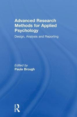 Paula Brough - Advanced Research Methods for Applied Psychology, Inbunden