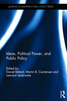Daniel Beland, Martin B. Carstensen, Leonard Seabrooke - Ideas, Political Power, and Public Policy, Inbunden
