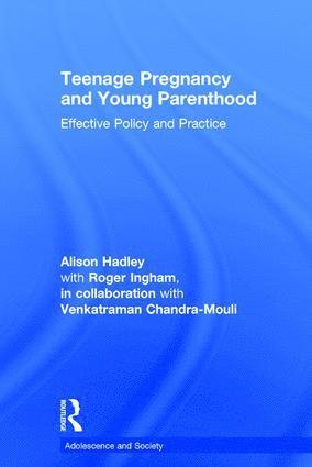 Alison Hadley - Teenage Pregnancy and Young Parenthood, Inbunden